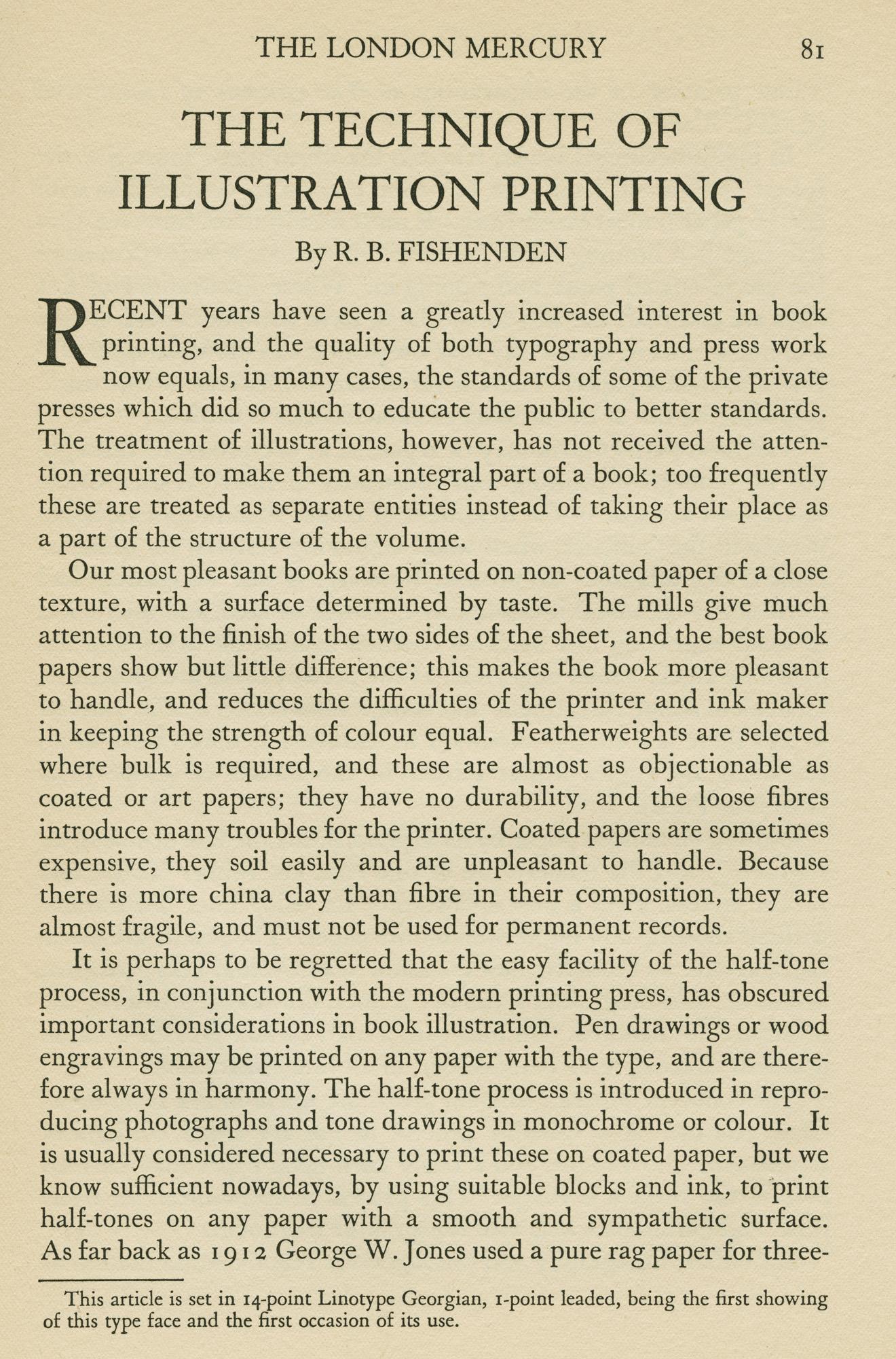 The opening of an article in the The London Mercury, November 1931 edition, with text set in 14pt Georgian. A caption at the bottom of the page confirms that this is the “the first showing of this type face and the first occasion of its use.” Except for the byline, the display matter is set in all-caps Granjon (also designed by George W. Jones).