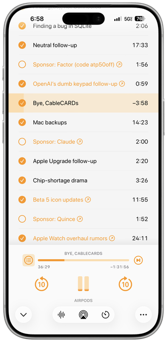 A framed screenshot of Overcast on iOS 26.6, showing the chapter selection screen for an episode of Accidental Tech Podcast. The advertisement chapters for Factor, Claude, and Quince have been deselected. 